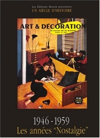 Art et décoration. : 2, 1949-1956, les années nostalgie