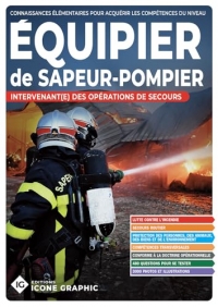 Livre Equipier de Sapeur-Pompier - Intervenant(e) des opérations de secours - SPV SPP