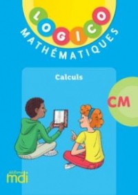 Logico Maths CM - Calculs
