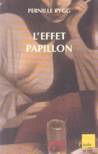 L'Effet papillon