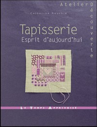 Tapisserie - esprit d'aujourd'hui