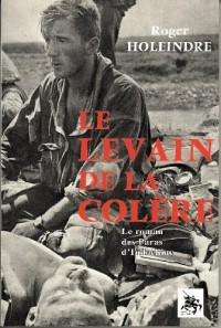 Le Levain de la colère : Le roman des Paras d'Indochine