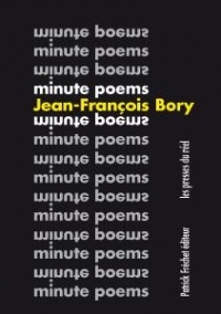 Minute Poems - Choix 1963-2018