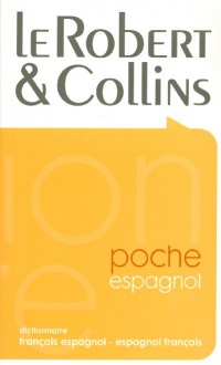 Le Robert & Collins poche : Dictionnaire français espagnol-espagnol français
