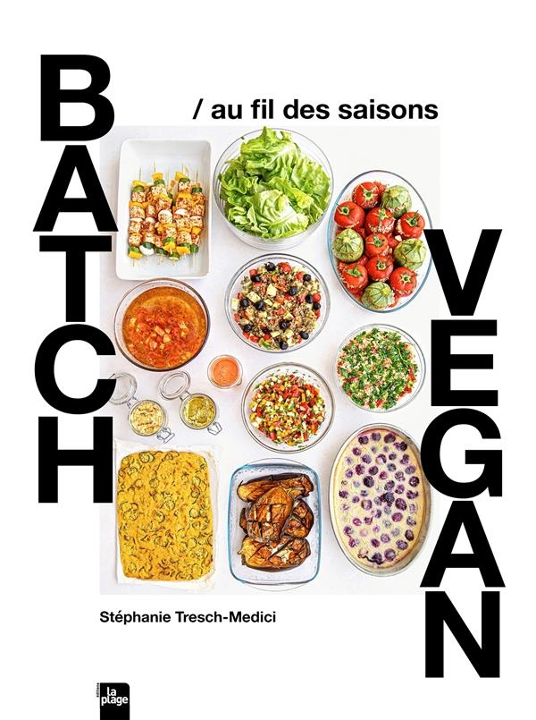 Batchcooking vegan au fil des saisons