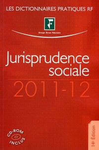 Jurisprudence sociale, 2011-12 (CD Inclus)