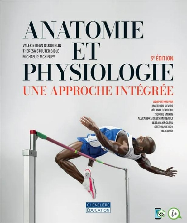 Anatomie et physiologie, 3e édition: Une approche intégrée