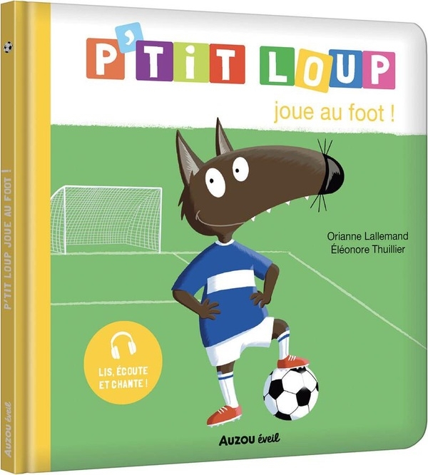P'tit loup joue au foot