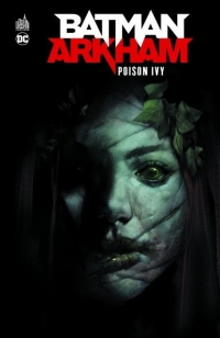 Batman Arkham : Poison Ivy