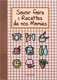 Savoir faire & Recettes de nos Mamies