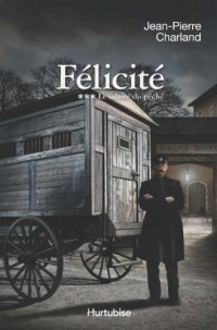 Felicite V. 03. le Salaire du Peche