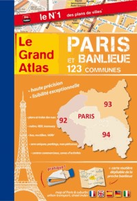 Le grand atlas Paris & banlieue
