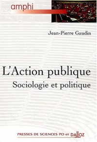 L'Action publique : Sociologie et politique