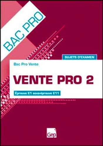 vente pro 2 sujets d'examen bac pro vente ed 2010