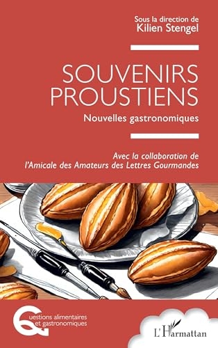 Souvenirs proustiens: Nouvelles gastronomiques