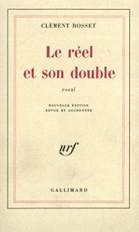 Le réel et son double: Essai sur l'illusion