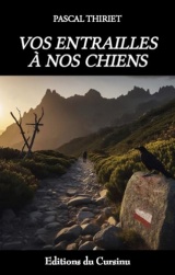 VOS ENTRAILLES À NOS CHIENS (2025) [Poche]