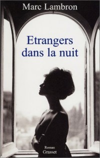 Etrangers dans la nuit