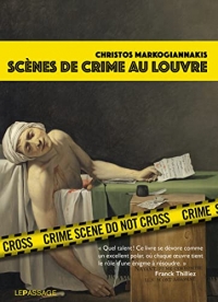 Scènes de crime au Louvre - Une enquête criminartistique