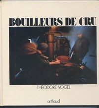 Bouilleurs de Cru 35 Illustrations en Couleur