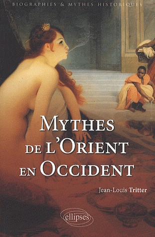 Mythes de l'Orient en Occident