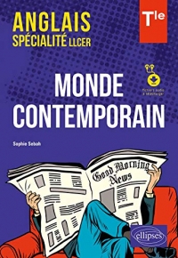 Anglais spécialité LLCER Tle: Monde contemporain. Avec fichiers audio à télécharger