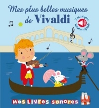 Mes plus belles musiques de Vivaldi - Livre sonore