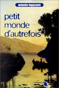 Le Petit Monde d'autrefois