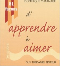 81 façons d'apprendre à aimer