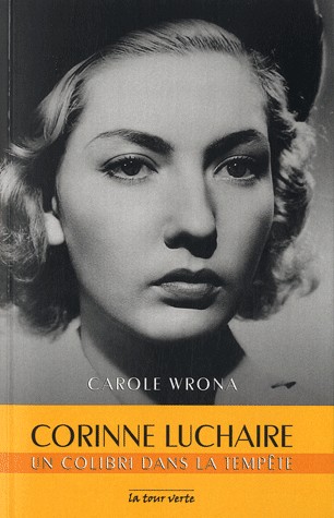 Corinne Luchaire : Un colibri dans la tempête