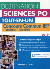 Destination Sciences Po - Concours commun IEP 2019 + Bordeaux + Grenoble: Tout-en-un