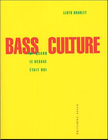 Bass Culture : Quand le Reggae était roi