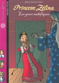 Princesse Zélina, tome 5 : Les Yeux maléfiques
