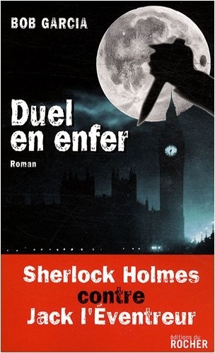 Duel en enfer : Sherlock Holmes contre Jack l'Eventreur