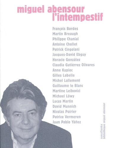 Miguel abensour, l'intempestif