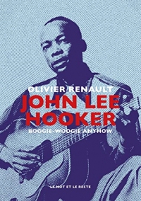 John Lee Hooker: Boogie-Woogie Anyhow