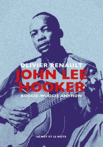 John Lee Hooker: Boogie-Woogie Anyhow