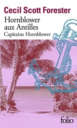 Mission aux Antilles: Capitaine Hornblower [Poche]