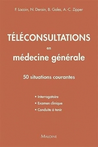 Teleconsultations en medecine generale: 50 STUATIONS COURANTES