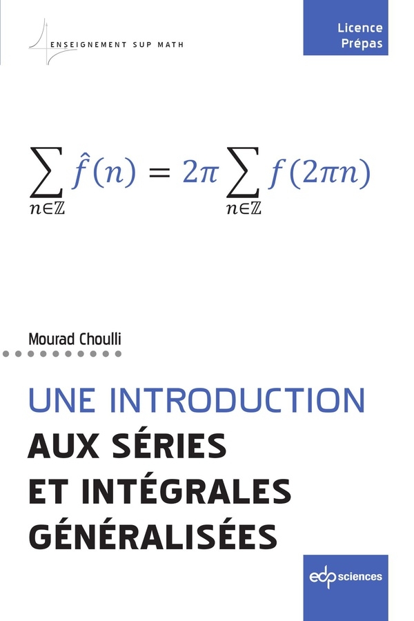 Introduction aux séries et intégrales généralisées