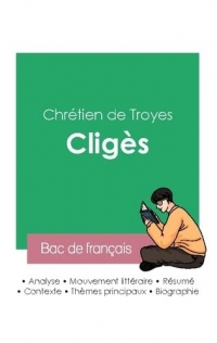 Réussir son Bac de français 2023 : Analyse de Cligès de Chrétien de Troyes