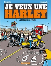 Je veux une Harley 3-La conquete de l'ouest
