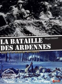 The Battle of the Bulge : The Failure of the Final Blitzkrieg Volume 2, The North Shoulder ; The Assault of the 6th Panzer Army