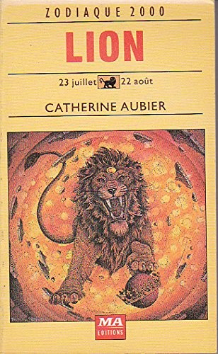 Lion/23 juillet-22 aout [9782866760083]