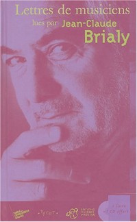 Lettres de musiciens lues par Jean-Claude Brialy (1CD audio)