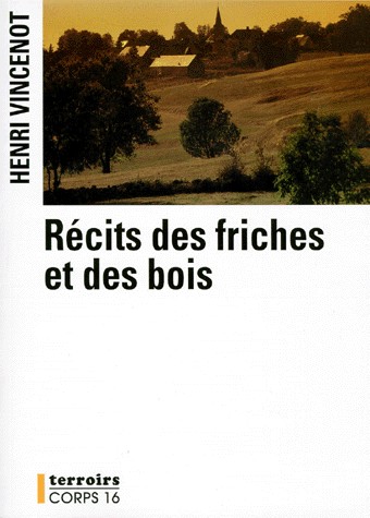 récits des friches et des bois [edition en gros caractères]