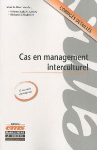 Cas en management interculturel: 12 cas réels d'entreprises. Corrigés détaillés.