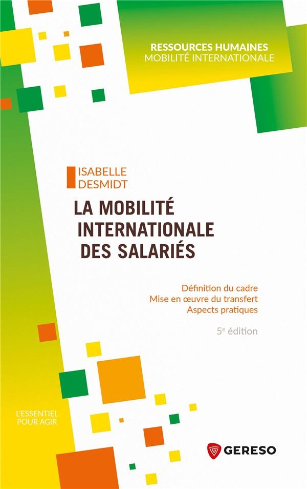 La mobilité internationale des salariés: Construire un package d'expatriation en 10 étapes