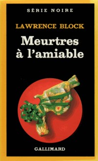 Meurtres à l'amiable [9782070489718]