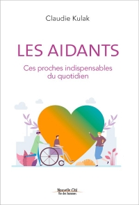 Les Aidants - les Indispensables Invisibles